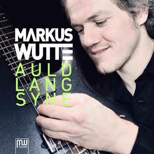 Markus Wutte - Auld Lang Syne