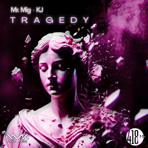 Mr. Mig & KJ - Tragedy