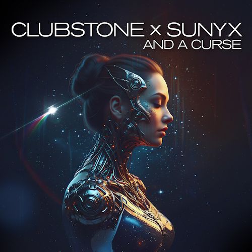 Clubstone & Sunyx - And A Curse