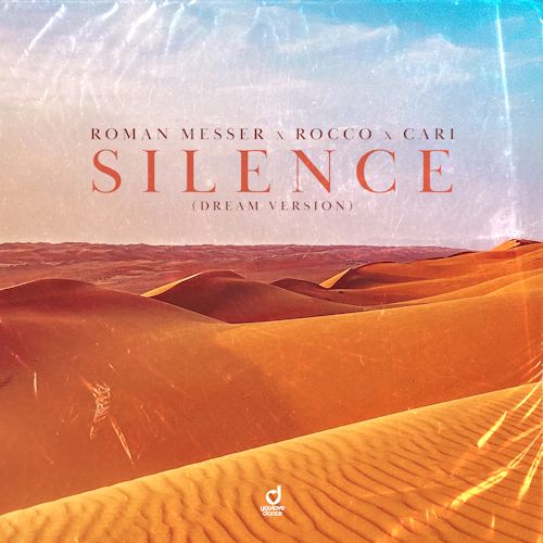 ROMAN MESSER & ROCCO & CARI - Silence