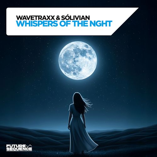WAVETRAXX & Sólivian - Whispers Of The Night
