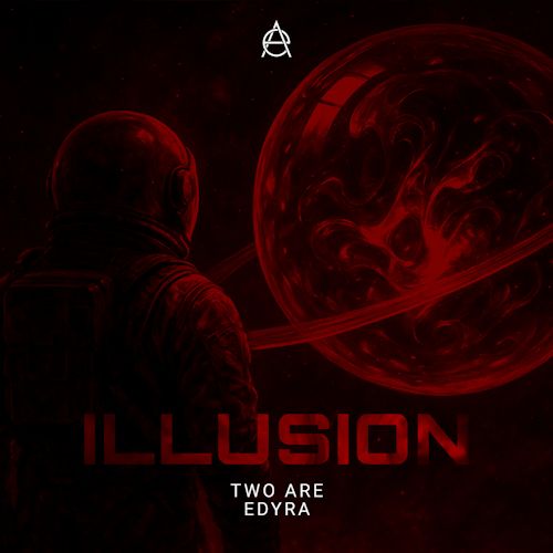 Two Are, Edyra - Illusion