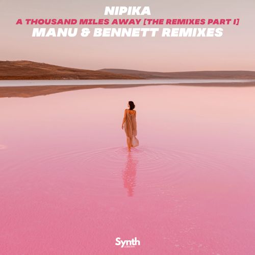 Nipika - A Thousand Miles