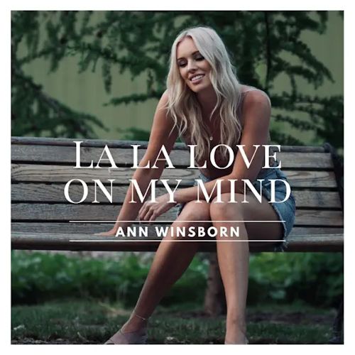Ann Winsborn - La La Love On My Mind 
