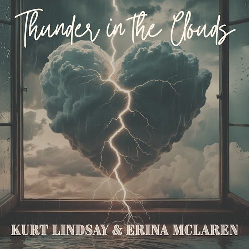 Erina McLaren & Kurt Lindsay - Thunder In The Clouds