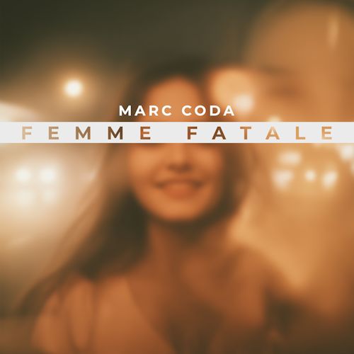 Marc Coda - Femme Fatale