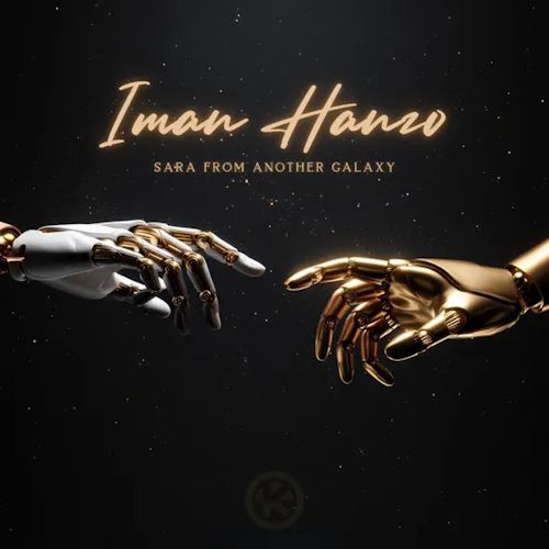 Iman Hanzo - Sara From Another Galaxy