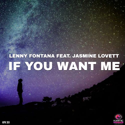 Lenny Fontana feat. Jasmine Lovett - If You Want Me
