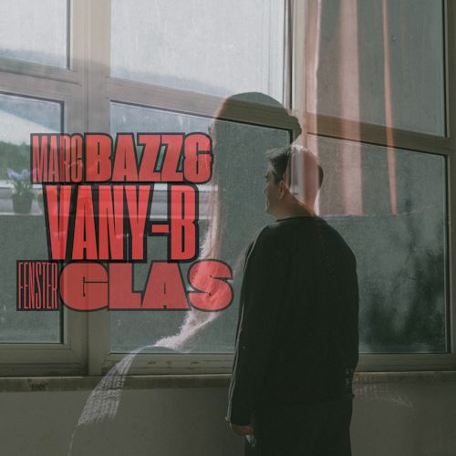 Marc-BaZZ & Vany-B - Fensterglas