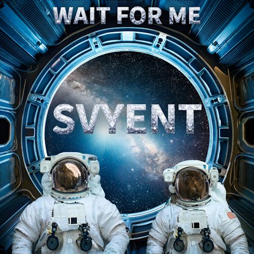 SVYENT - Wait For Me