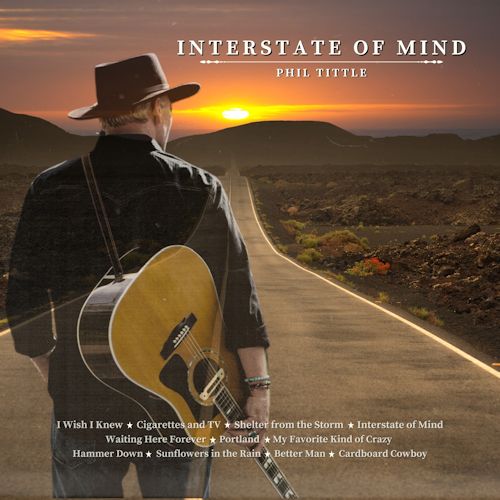 Phil Tittle - Interstate Of Mind