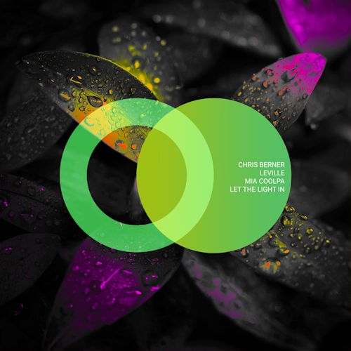 Chris Berner, Leville, Mia Coolpa - Let The Light In