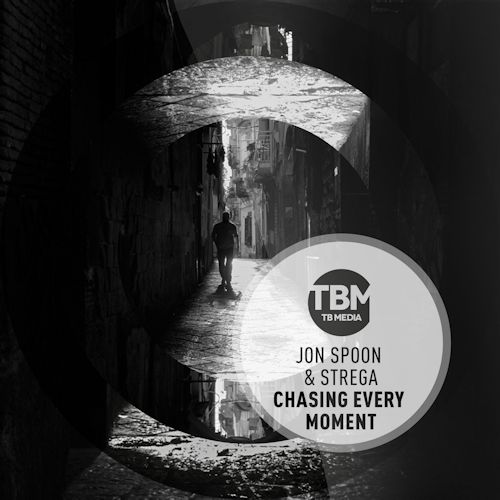 Jon Spoon & Strega - Chasing Every Moment
