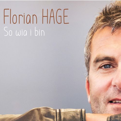 Florian Hage - So Wia I Bin