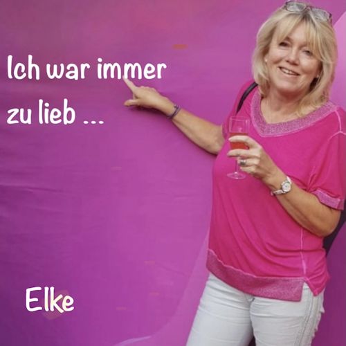 Elke - Ich War Immer Zu Lieb...