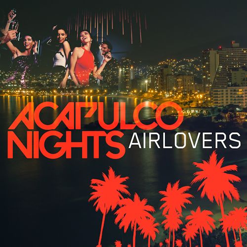 Air Lovers - Acapulco Nights