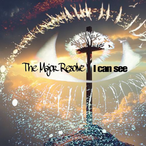 The Major Resolve - I Can See