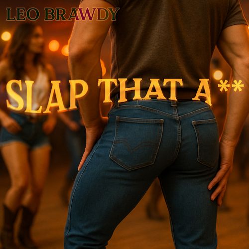Leo Brawdy - Slap That Ass