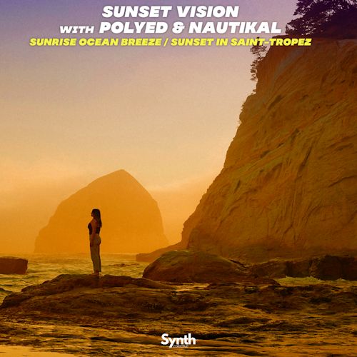 Sunset Vision with Polyed & Nautikal - Sunrise Ocean Breeze 