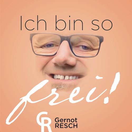 Gernot Resch - Ich Bin So Frei