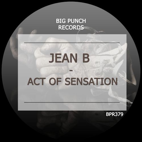 JEAN B - Act Of Sensation