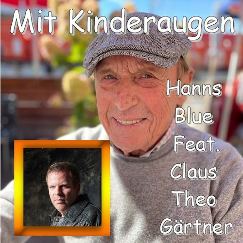 Hanns Blue feat. Claus Theo Gärtner - Mit Kinderaugen 
