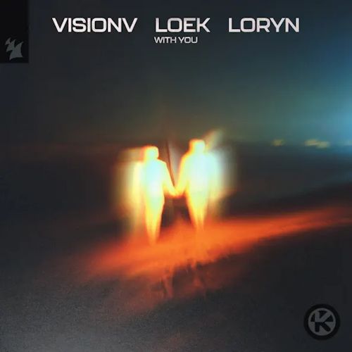 VisionV & Loek & LORYN - With You