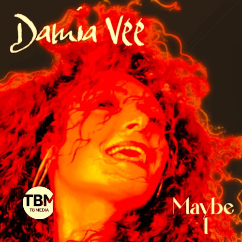 Damia Vee - Maybe I