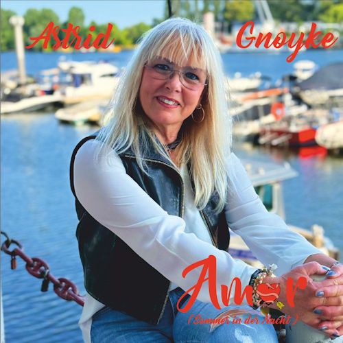 Astrid Gnoyke - Amor (Sommer In Der Nacht)