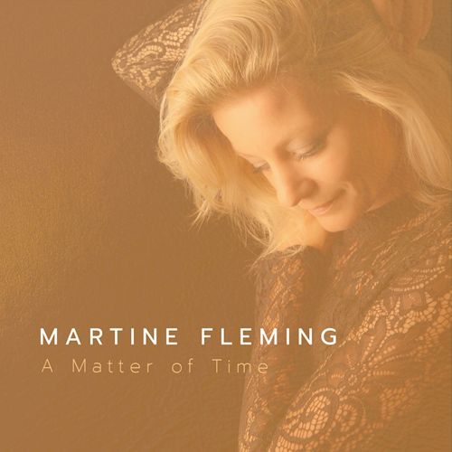 Martine Fleming - A Matter Of Time