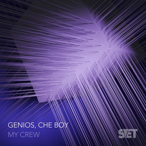 GENIOS, Che Boy - My Crew