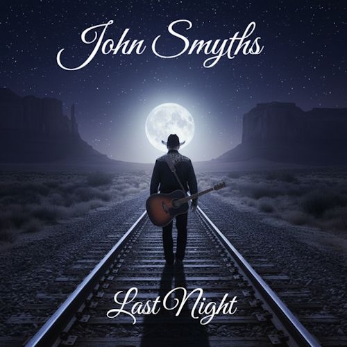 John Smyths - Last Night 