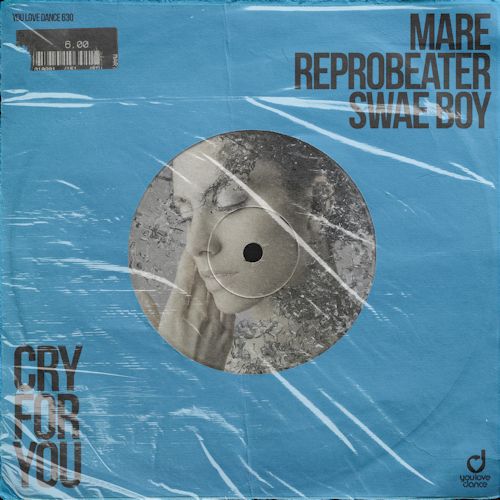 MARE & REPROBEATER & SWAE BOY - Cry For You