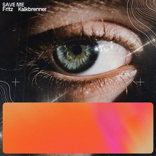 Fritz Kalkbrenner - Save Me