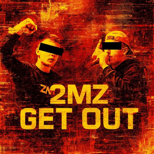 2MZ - Get Out