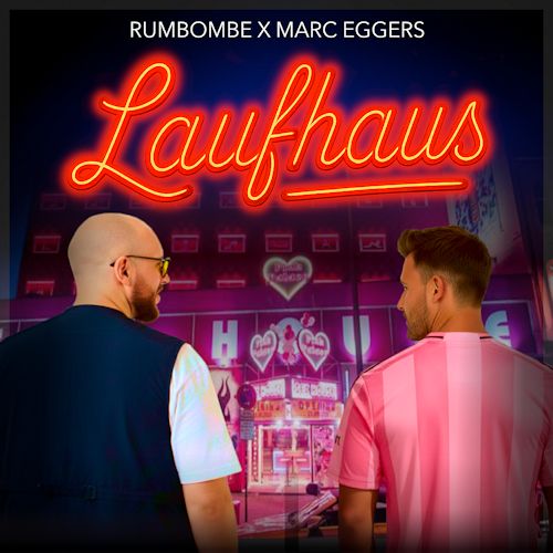 Rumbombe & Marc Eggers - Laufhaus