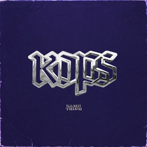 KOPS - Same Thing