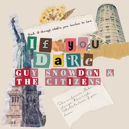Guy Snowdon & The Citizens - If You Dare