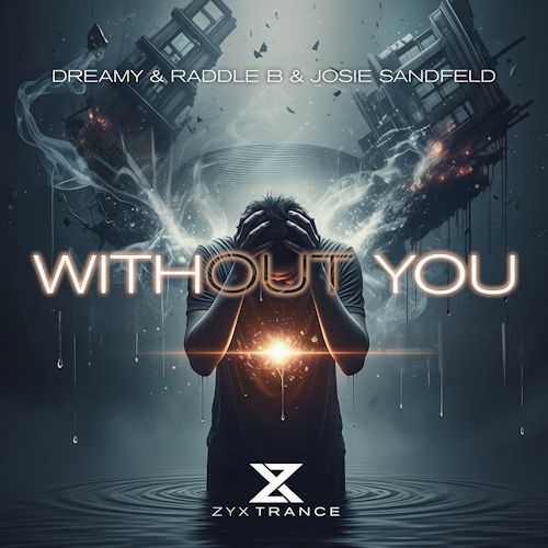 Dreamy & Raddle B & Josie Sandfeld - Without You