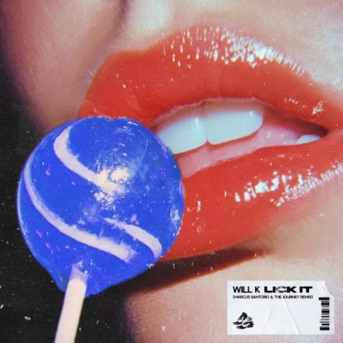 WILL K - Lick It