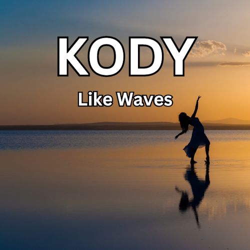 Kody - Like Waves