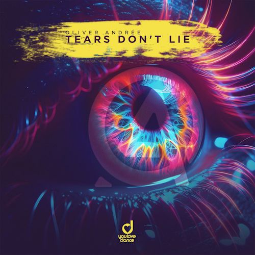OLIVER ANDRÉE - Tears Dont Lie