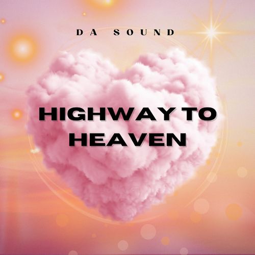 DA Sound - Highway To Heaven