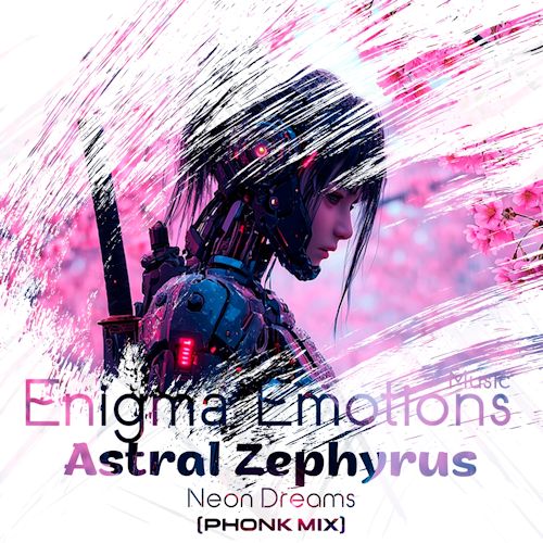 Astral Zephyrus - Neon Dreams