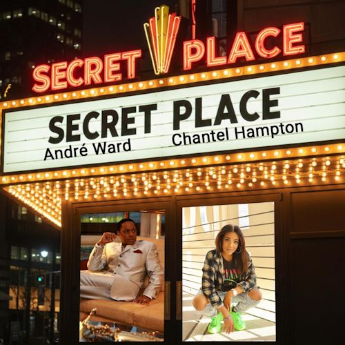  Andre Ward feat. Chantel Hampton - Secret Place