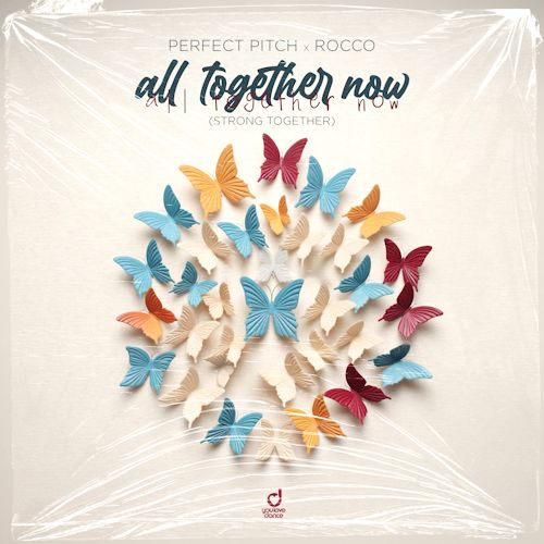 PERFECT PITCH & ROCCO - All Together Now (Strong Together) 