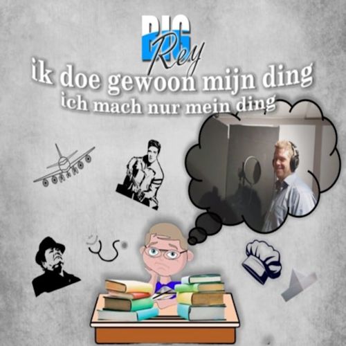 Big Rey - Ik Doe Gewoon Mijn Ding