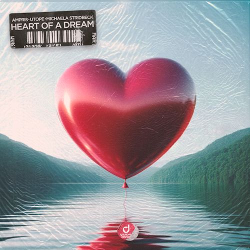 AMPRIS & UTOPE & MICHAELA STRIDBECK - Heart Of A Dream