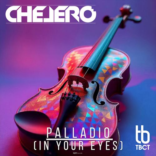 CHELERO - Palladio (In Your Eyes)