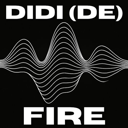 Didi (De) - Fire